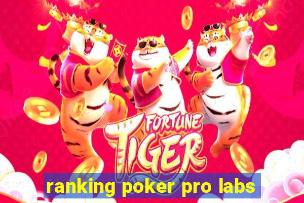 ranking poker pro labs